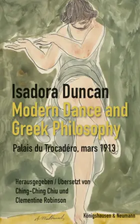 Duncan / Chiu / Robinson |  Modern Dance and Greek Philosophy | eBook | Sack Fachmedien