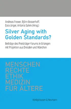 Frewer / Bosserhoff / Unger | Silver Aging with Golden Standards? | Buch | 978-3-8260-9380-7 | www.sack.de