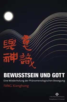 Fang |  Bewusstsein und Gott | eBook | Sack Fachmedien