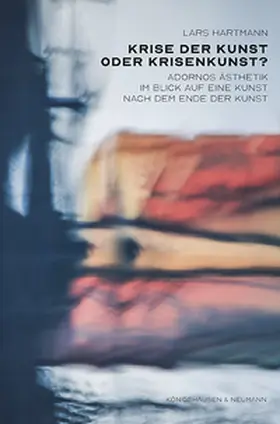 Hartmann |  Krise der Kunst oder Krisenkunst? | eBook | Sack Fachmedien