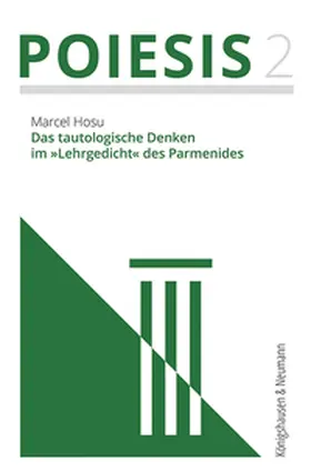 Hosu |  Das tautologische Denken im 'Lehrgedicht' des Parmenides | Buch |  Sack Fachmedien