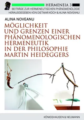 Noveanu |  Möglichkeit und Grenzen einer phänomenologischen Hermeneutik in der Philosophie Martin Heideggers | Buch |  Sack Fachmedien