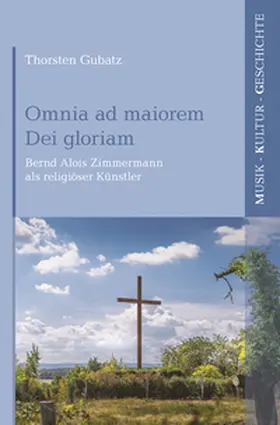 Gubatz |  Omnia ad maiorem Dei gloriam | Buch |  Sack Fachmedien