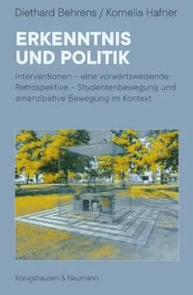 Behrens / Hafner |  Erkenntnis und Politik | Buch |  Sack Fachmedien