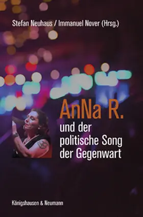 Neuhaus / Nover |  AnNa R. und der politische Song der Gegenwart | Buch |  Sack Fachmedien