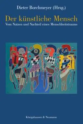 Borchmeyer |  Der künstliche Mensch | Buch |  Sack Fachmedien