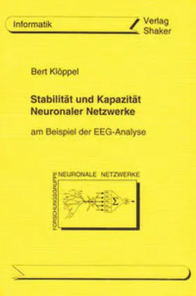 Klöppel |  Stabilität und Kapazität Neuronaler Netzwerke | Buch |  Sack Fachmedien