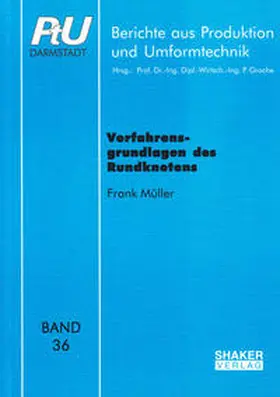 Müller |  Verfahrensgrundlagen des Rundknetens | Buch |  Sack Fachmedien