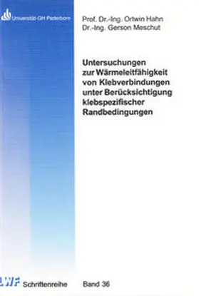 Meschut |  Untersuchungen zur Wärmeleitfähigkeit von Klebverbindungen unter Berücksichtigung klebspezifischer Randbedingungen | Buch |  Sack Fachmedien