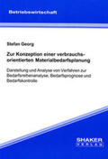 Georg |  Zur Konzeption einer verbrauchsorientierten Materialbedarfsplanung | Buch |  Sack Fachmedien