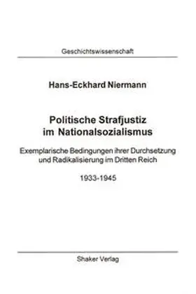 Niermann |  Politische Strafjustiz im Nationalsozialismus | Buch |  Sack Fachmedien