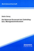 Georg |  Georg, S: Balanced Scorecard als Controlling- bzw. Managemen | Buch |  Sack Fachmedien