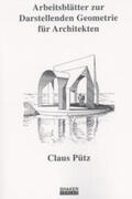 Pütz |  Arbeitsblätter zur Darstellenden Geometrie für Architekten | Buch |  Sack Fachmedien