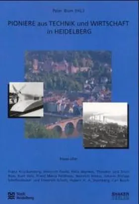 Blum |  Pioniere aus Technik und Wirtschaft in Heidelberg | Buch |  Sack Fachmedien