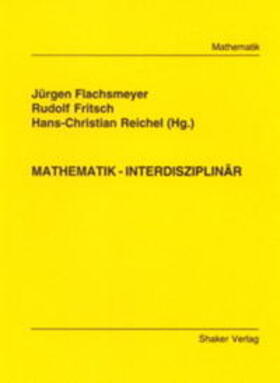 Flachsmeyer / Fritsch / Reichel |  Mathematik - Interdisziplinär | Buch |  Sack Fachmedien
