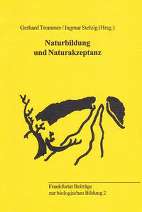 Stelzig / Trommer |  Naturbildung und Naturakzeptanz | Buch |  Sack Fachmedien