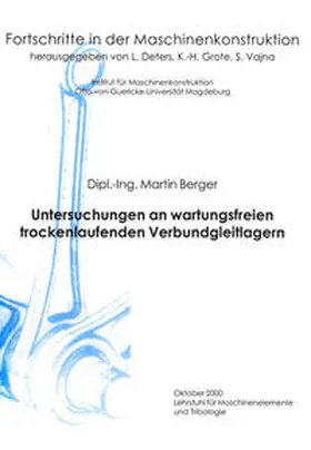 Berger |  Untersuchungen an wartungsfreien trockenlaufenden Verbundgleitlagern | Buch |  Sack Fachmedien