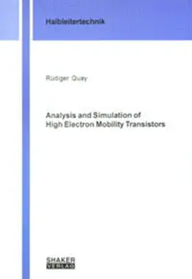Quay |  Analysis and Simulation of High Electron Mobility Transistors | Buch |  Sack Fachmedien
