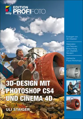 Staiger |  3D-Design mit Photoshop CS4 und Cinema 4D | Buch |  Sack Fachmedien