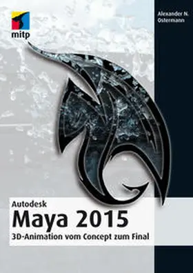 Ostermann |  Autodesk Maya 2015 | Buch |  Sack Fachmedien