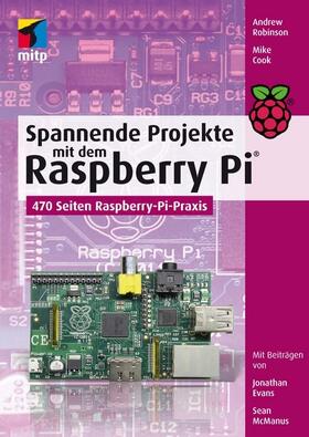 Robinson / Cook / Evans |  Spannende Projekte mit dem Raspberry Pi® | eBook | Sack Fachmedien