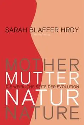 Blaffer Hrdy |  Mutter Natur | Buch |  Sack Fachmedien