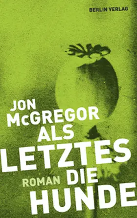 McGregor |  Als Letztes die Hunde | Buch |  Sack Fachmedien