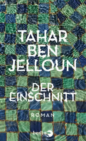 Ben Jelloun |  Der Einschnitt | Buch |  Sack Fachmedien