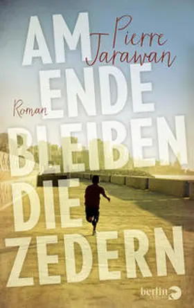 Jarawan |  Am Ende bleiben die Zedern | Buch |  Sack Fachmedien