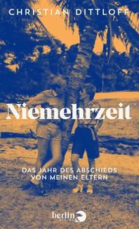 Dittloff |  Niemehrzeit | Buch |  Sack Fachmedien