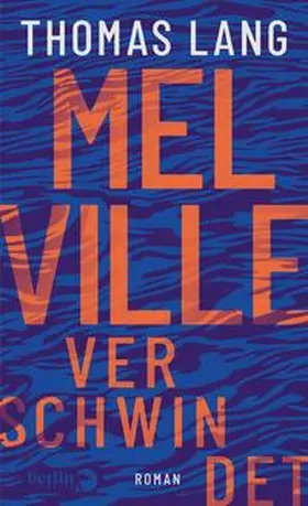 Lang |  Melville verschwindet | Buch |  Sack Fachmedien