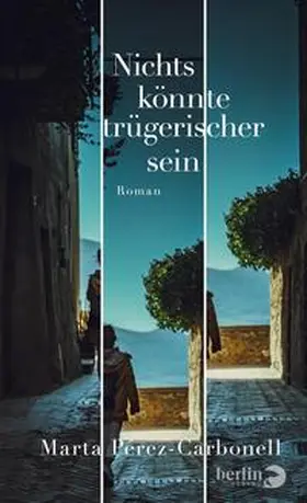 Pérez-Carbonell |  Nichts könnte trügerischer sein | Buch |  Sack Fachmedien