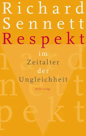 Sennett |  Respekt im Zeitalter der Ungleichheit | eBook | Sack Fachmedien