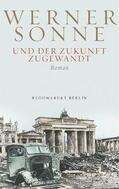 Sonne |  Und der Zukunft zugewandt | eBook | Sack Fachmedien