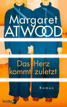Atwood | Das Herz kommt zuletzt | E-Book | www.sack.de