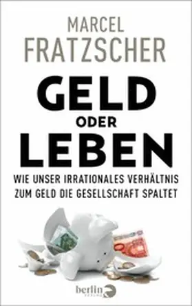 Fratzscher |  Geld oder Leben | eBook | Sack Fachmedien