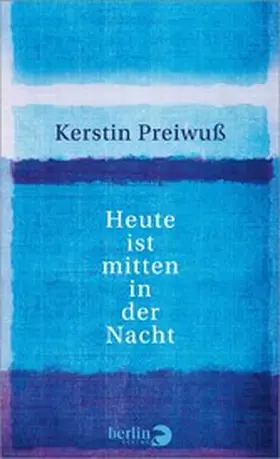 Preiwuß |  Heute ist mitten in der Nacht | eBook | Sack Fachmedien