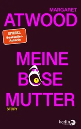 Atwood |  Meine böse Mutter | eBook | Sack Fachmedien