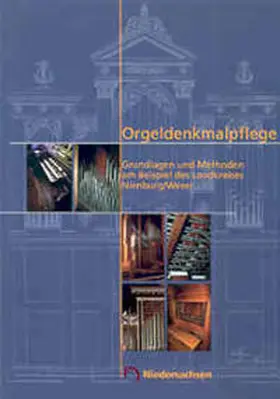 Müller / Nds. Landesamt f. Denkmalpflege |  Arbeitshefte zur Denkmalpflege in Niedersachsen / Orgeldenkmalpflege | Buch |  Sack Fachmedien