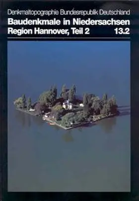 Segers-Glocke |  Denkmaltopographie Bundesrepublik Deutschland. Baudenkmale in Niedersachsen.... / Region Hannover. Teil 2 | Buch |  Sack Fachmedien