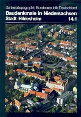 Twachtmann-Schlichter / Segers-Glocke |  Denkmaltopographie Bundesrepublik Deutschland. Baudenkmale in Niedersachsen.... / Stadt Hildesheim | Buch |  Sack Fachmedien