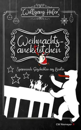 Hofer |  Weihnachtsanektötchen - Spannende Geschichten aus Berlin | Buch |  Sack Fachmedien
