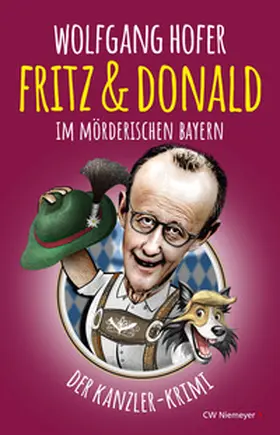 Hofer |  Fritz & Donald - Im mörderischen Bayern | Buch |  Sack Fachmedien