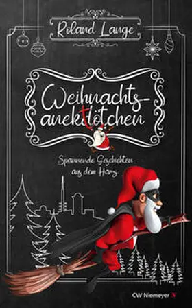 Lange |  Weihnachtsanektötchen - Spannende Geschichten aus dem Harz | Buch |  Sack Fachmedien