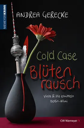 Gerecke |  Cold Case – Blütenrausch | Buch |  Sack Fachmedien