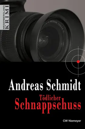 Schmidt |  Tödlicher Schnappschuss | eBook | Sack Fachmedien