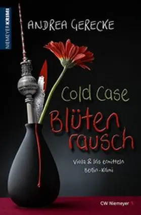 Gerecke |  Cold Case – Blütenrausch | eBook | Sack Fachmedien