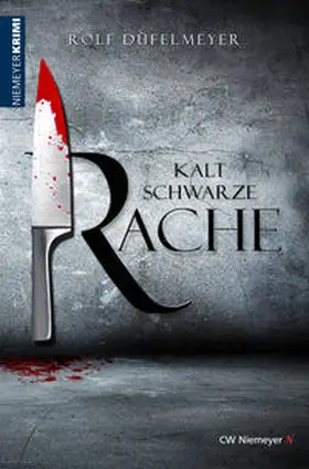 Düfelmeyer |  Kaltschwarze Rache | eBook | Sack Fachmedien