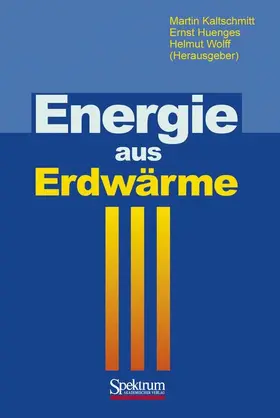 Kaltschmitt / Scheytt / Huenges |  Energie aus Erdwärme | Buch |  Sack Fachmedien