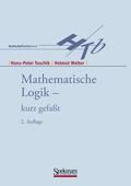 Tuschik / Wolter |  Wolter, H: Mathematische Logik - kurzgefasst | Buch |  Sack Fachmedien